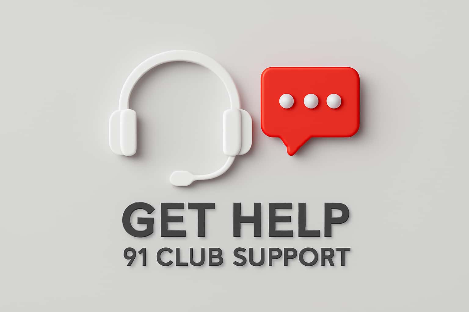 Get Help - 91 Club Support Interface